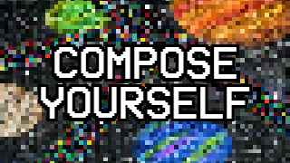 COMPOSE YOURSELF