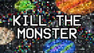 KILL THE MONSTER